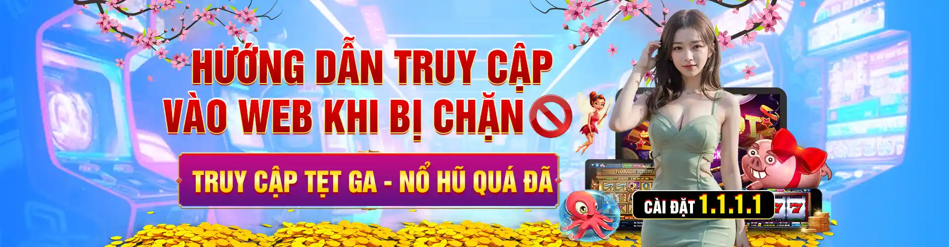 Hướng dẫn hội viên truy cập nếu đường link nohu90.expert bị chặn