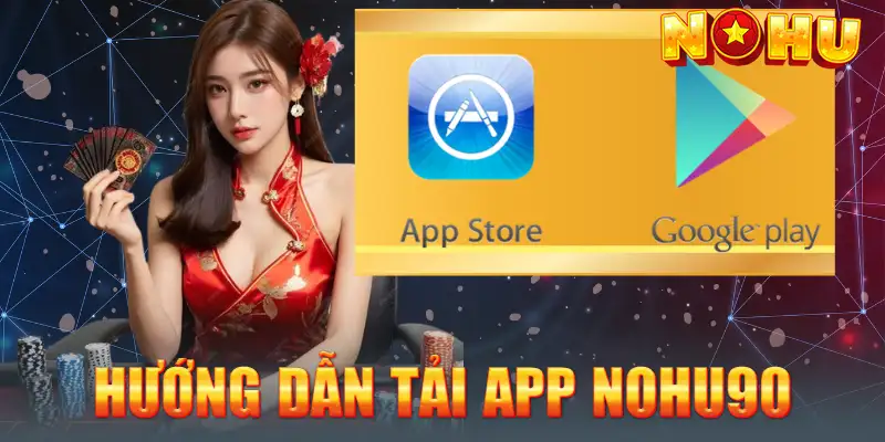 Tải app Nohu90